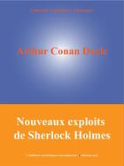 Couverture du livre « Nouveaux exploits de Sherlock Holmes » de Arthur Conan Doyle aux éditions Edition Numerique Europeenne