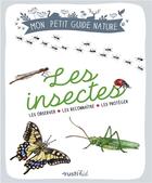 Couverture du livre « Les insectes » de Maud Bihan et Xavier Japiot aux éditions Rustica