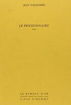 Couverture du livre « Le Pensionnaire » de Jean Vuilleumier aux éditions L'age D'homme