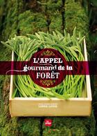 Couverture du livre « L'appel gourmand de la forêt » de Linda Louis aux éditions La Plage