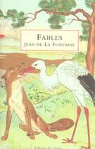 Couverture du livre « Fables » de Jean De La Fontaine aux éditions Chene