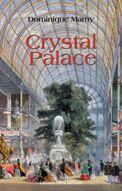 Couverture du livre « Crystal palace » de Dominique Marny aux éditions Libra Diffusio