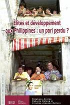 Couverture du livre « Elites et developpement aux philippines : un pari perdu ? » de Les Indes Savantes aux éditions Les Indes Savantes