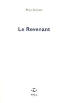 Couverture du livre « Le Revenant » de Rene Belletto aux éditions P.o.l