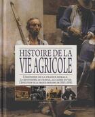 Couverture du livre « Histoire de la vie agricole » de  aux éditions De Lodi