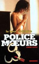 Couverture du livre « Police des moeurs n°144 La bouc émissaire » de Pierre Lucas aux éditions Mount Silver