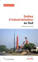 Couverture du livre « Quêtes d'industrialisation au sud » de Francois Polet aux éditions Syllepse