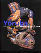 Couverture du livre « Masques Yoruba Et Rituels Africains » de J Rivallain et F-A Iroko aux éditions Hazan