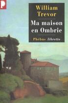 Couverture du livre « Ma maison en Ombrie » de William Trevor aux éditions Libretto