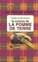 Couverture du livre « La cuisine de la pomme de terre » de Fougere Carite-Lafargue aux éditions Utovie