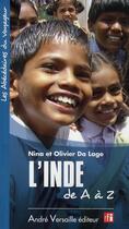 Couverture du livre « L'Inde de A à Z » de Olivier Da Lage et Nina Da Lage aux éditions Andre Versaille