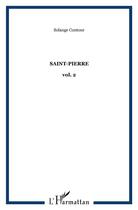 Couverture du livre « Saint-pierre - vol. 2 » de Solange Contour aux éditions L'harmattan