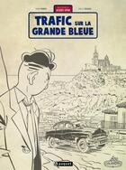 Couverture du livre « Une aventure de Jacques Gipar Tome 5 : trafic sur la grande bleue » de Thierry Dubois et Jean-Luc Delvaux aux éditions Paquet