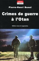 Couverture du livre « Crimes De Guerre A L'Otan » de Pierre-Henri Bunel aux éditions Carnot