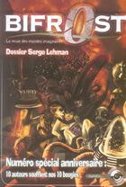 Couverture du livre « Dossier Serge Lehman ; 10 auteurs soufflent nos 10 bougies » de  aux éditions Le Belial