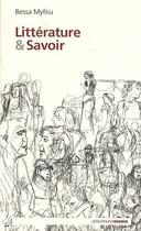 Couverture du livre « Littérature & savoir » de Bessa Myftiu aux éditions Ovadia