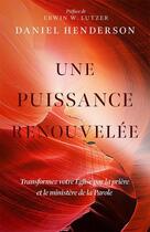 Couverture du livre « Une puissance renouvelée » de Daniel Henderson aux éditions Cruciforme