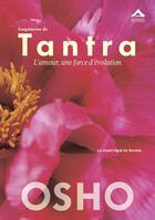 Couverture du livre « L'expérience du Tantra ; l'amour, une force d'évolution ; le chant royal de Saraha » de Osho aux éditions Almasta