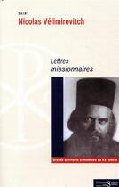 Couverture du livre « Lettres missionnaires » de Nicolas Velimirovitch aux éditions Syrtes