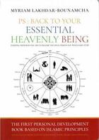 Couverture du livre « Ps back to your essential heavenly being » de Bouna Myriam Lakhdar aux éditions Hedilina