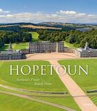 Couverture du livre « Hopetoun scotland s finest stately home » de The Countess Of Hope aux éditions Hirmer