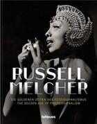 Couverture du livre « Russel Melcher the golden era of photojournalism » de Russell Melcher aux éditions Teneues Verlag