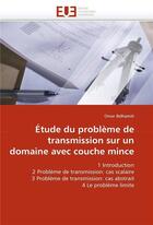 Couverture du livre « Etude du probleme de transmission sur un domaine avec couche mince » de Belhamiti-O aux éditions Editions Universitaires Europeennes