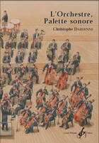 Couverture du livre « L'orchestre, palette sonore » de Krakamp Emmanuel aux éditions Gerard Billaudot