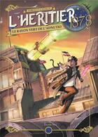 Couverture du livre « L'héritier ; 1878, le rayon vert de l'adnutio » de Thibault Catalot aux éditions Baudelaire