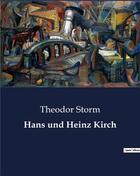 Couverture du livre « Hans und Heinz Kirch » de Theodor Storm aux éditions Culturea