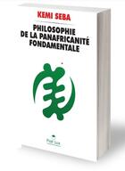 Couverture du livre « Philosophie de la panafricanité fondamentale » de Kemi Seba aux éditions Fiat Lux