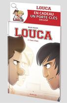 Couverture du livre « Louca Tome 2 : face à face » de Bruno Dequier aux éditions Dupuis