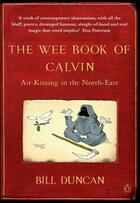 Couverture du livre « The Wee Book Of Calvin: Air-Kissing In The North-East » de Duncan Bill aux éditions Adult Pbs