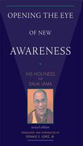 Couverture du livre « Opening the Eye of New Awareness » de Dalai Lama Upasika Kee aux éditions Wisdom Publications