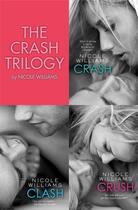 Couverture du livre « The Crash Trilogy » de Nicole Williams aux éditions Simon And Schuster Uk
