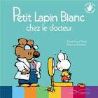 Couverture du livre « Petit lapin blanc chez le docteur » de Floury/Boisnard aux éditions Gautier Languereau