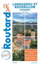 Couverture du livre « Guide du Routard : Languedoc -Roussillon ; Cévennes (Occitanie) (édition 2021/2022) » de Collectif Hachette aux éditions Hachette Tourisme