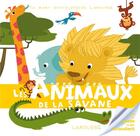 Couverture du livre « Les animaux de la savane » de Valerie Guidoux et Charlie Pop aux éditions Larousse