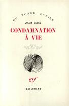 Couverture du livre « Condamnation a vie » de Julian Gloag aux éditions Gallimard