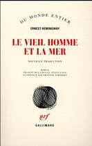 Couverture du livre « Le vieil homme et la mer » de Ernest Hemingway aux éditions Gallimard