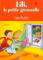 Couverture du livre « Lili la petite grenouille 1 lecture » de Meyer-Dreux/Savart aux éditions Cle International