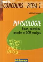 Couverture du livre « Physiologie PCEM1 ; cours, exercices, annales et QCM corrigés » de Marie-Claude Descamps aux éditions Ediscience