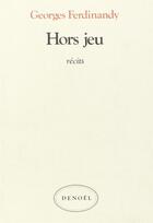 Couverture du livre « Hors jeu » de Ferdinandy Gyorgy aux éditions Denoel