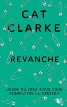 Couverture du livre « Revanche » de Cat Clarke aux éditions R-jeunes Adultes
