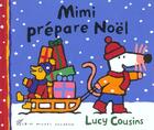 Couverture du livre « Mimi prépare Noël » de Lucy Cousins aux éditions Albin Michel