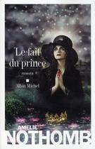 Couverture du livre « Le fait du prince » de Amélie Nothomb aux éditions Albin Michel