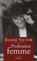 Couverture du livre « Profession femme » de Victor-E aux éditions Grasset