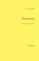 Couverture du livre « Femmes » de G. Lenotre aux éditions Grasset Et Fasquelle