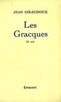 Couverture du livre « Les Gracques » de Jean Giraudoux aux éditions Grasset Et Fasquelle