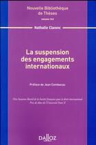 Couverture du livre « La suspension des engagements internationnaux » de Nathalie Clarenc aux éditions Dalloz